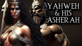 The Truth About Yahweh and His Asherah