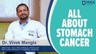 Stomach Cancer: Signs, Symptoms, Treatment | Max Hospital