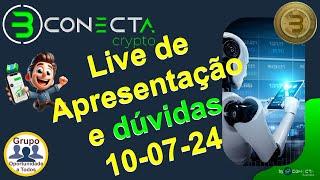 Conecta Crypto - Live de Apresentação e Dúvidas 10-07-24