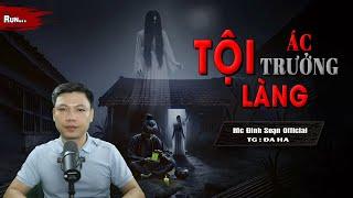 Truyện Ma : TỘI ÁC TRƯỞNG LÀNG I Truyện Ma Làng Quê Oan Hồn Bà Cụ Về Đòi Mạng I Mc Đình Soạn Kể Runn