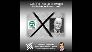 Thomas McMahon, AirCarbon - Making Carbon trading frictionless, starting next week (S2E3)