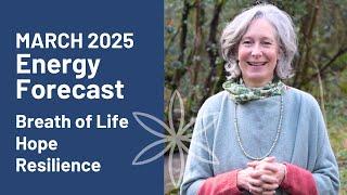 March asks you to hope and inspire | March 2025 Energy Forecast