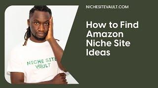 Find the Best Niche for Amazon Affiliate Marketing: Ideas that Will Make You Money in 2022