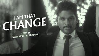 I Am That Change | A Short Film by Allu Arjun & Sukumar.