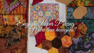 English Paper Piecing Hexagons and More | A New Design for You!