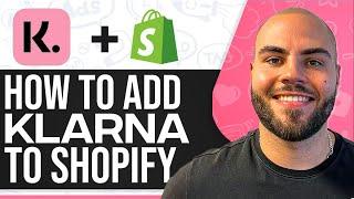 How To Add Klarna To Shopify 2025 (Step-By-Step)