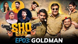 SHO Saab | Episode 03 - Goldman