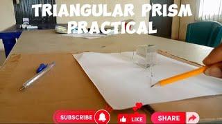 PHY 108 Practical: Part I– Live Practical Of How To Carryout Refraction Through Triangular Prism