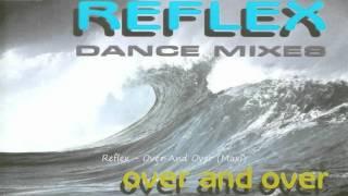 Reflex - Over And Over (Maxi)