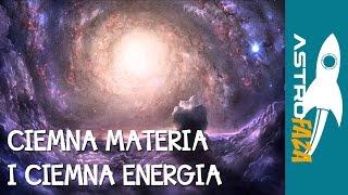 Ciemna materia i ciemna energia - AstroFaza