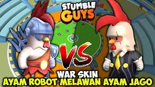 WAR SKIN AYAM ROBOT MELAWAN AYAM JAGO ! Stumble Guys