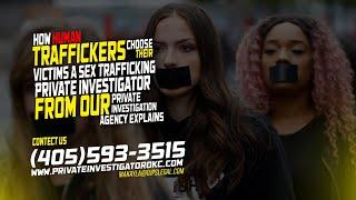 The Art of Predation: Insights from a Sex Trafficking Private Investigator