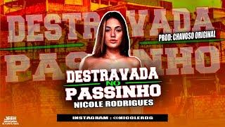 NICOLE RODRIGUES - DESTRAVADA NO PASSINHO - BREGA FUNK