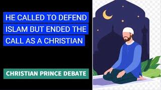 HE LOST FAITH IN ISLAM AND BECAME A CHRISTIAN IN ONE DEBATE: CHRISTIAN PRINCE DEBATE