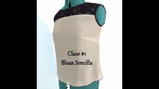 Clase #1 Blusa Sencilla | PARTE 1