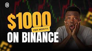 8 Ways To Make $1,000/Month On Binance (FULL GUIDE)