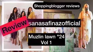 Sana safinaz muzlin lawn "24 vol 1 | shoppingblogger reviews