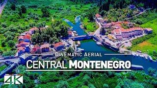 【4K】Drone Footage | Central Montenegro - Podrogica | Skadar Lake | Virpazar | Bar | Cinematic Aerial