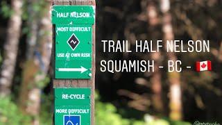 Trail Half Nelson Squamish - BC - Canada @pererucho