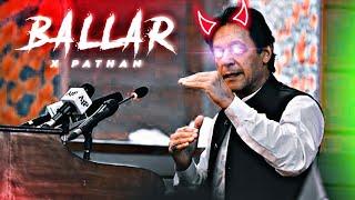 BALLAR x KHAN  | Imran Khan Edit.