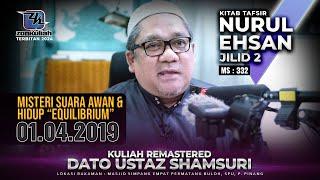 TNE2 | 010419 | "Misteri Suara Awan & Hidup Equilibrium" - Ustaz Shamsuri Ahmad