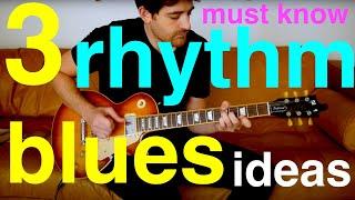 Blues Rhythm Guitar Lesson // 3 Essential Ideas