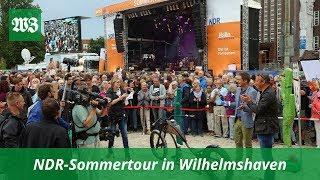 NDR-Sommertour in Wilhelmshaven | Wilhelmshavener Zeitung