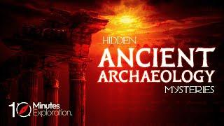 Top 5 Hidden Ancient Archaeology Mysteries | Historical Enigmas | 10Minutes Exploration