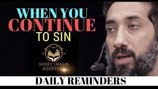 WHEN YOU CONTINUE TO SIN I ISLAMIC TALKS 2020 I NOUMAN ALI KHAN NEW