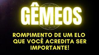 ️GÊMEOS| ROMPIMENTO DE UM ELO QUE VOCÊ ACREDITA SER IMPORTANTE!