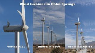 Wind turbines in Palm Springs - Vestas V117, V47, Mitsubishi M-1500, Ned Wind NW 43