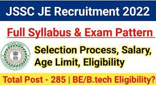 JSSC JE Syllabus 2022|JSSC JE Exam Pattern|Selection process,Age limit, Salary, Eligibility|#jsscje