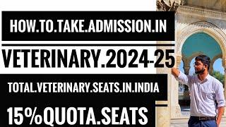 LATEST : Full Information about Veterinary degree Admission Process in 2024 - 25