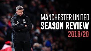 Manchester United - Season Review 2019/20