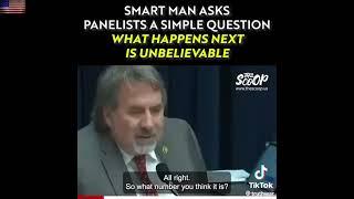 Smart man asks panelists a question