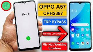 OPPO A57 2022 FRP Bypass Android 12 | OPPO A57 CPH2387 Gmail Lock Remove | OPPO A57 2022 FRP Unlock