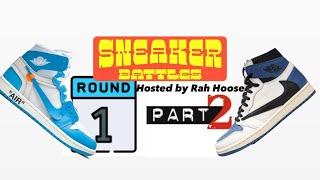 Part 2 of Round 1 Live Sneaker  Battle