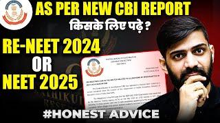 CBI Investigation on NEET 2024 | Re-NEET or NEET 2025 What to Do? | NEET 2024 Latest Update