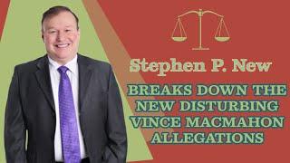 Stephen P New Breaks Down The New Disturbing Allegations Against Vince McMahon