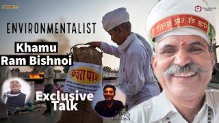 Khamu Ram Bishnoi | Exclusive Talk with an Indian environmentalist | Charcha with Vishnoi | Ep-17