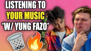 Listening to YOUR MUSIC *With YUNG FAZO*