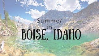 SUMMER IN BOISE, IDAHO