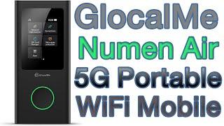 GlocalMe Numen Air – World First Global 5G Mobile Wi-Fi