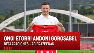 Andoni Gorosabel I Declaraciones I Adierazpenak I #OngiEtorriGorosabel