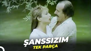 Şanssızım | Tek Parça