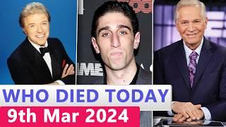 15 Famous Celebrities Who died Today 9th March 2024