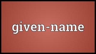 Given-name Meaning