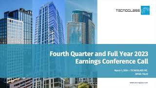 Tecnoglass TGLS Q4 2023 Earnings Presentation