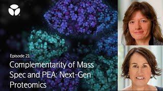 Olink Podcast | Ep 21 Complementarity of Mass Spec and PEA