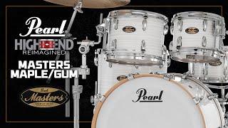 Pearl Drums • MASTERS MAPLE GUM Performance